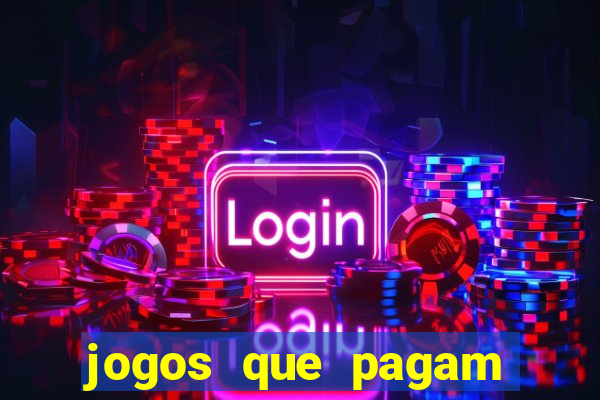 jogos que pagam dinheiro de verdade sem precisar depositar